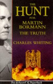 Cover of: The hunt for Martin Bormann: the truth