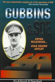 Cover of: Gubbins and Soe (Pen & Sword Paperback) by Peter Wilkinson, Joan Bright Astley