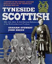 Tyneside Scottish by Stewart, Graham, John Sheen