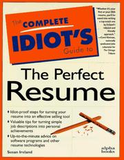 The complete idiot's guide to the perfect resume by Susan Ireland
