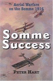 Cover of: Somme success: the Royal Flying Corps and the Battle of the Somme, 1916