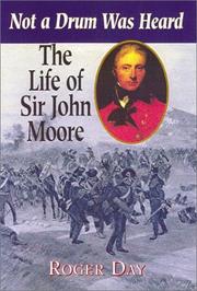 Cover of: The life of Sir John Moore: not a drum was heard