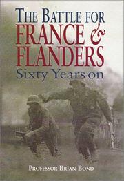 Cover of: The battle of France and Flanders, 1940 by edited by Brian Bond and Michael D. Taylor.