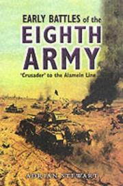 Cover of: early battles of Eighth Army | Adrian Stewart
