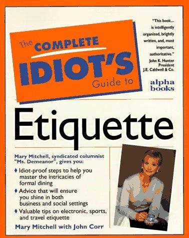 Complete Idiot's Guide to Everyday Etiquette (The Complete Idiot's Guide) by TBD
