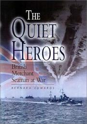 Cover of: The Quiet Heroes by Bernard Edwards