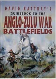Cover of: David Rattray's guidebook to the Anglo-Zulu War battlefields