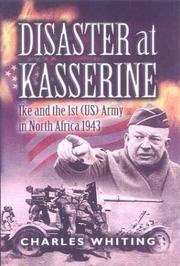 Cover of: Disaster at Kasserine: Ike and the 1st (US) Army in North Africa, 1943