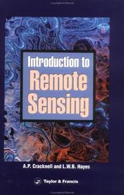 Introduction to remote sensing by Arthur P. Cracknell, Arthur  P. Cracknell, Ladson Hayes