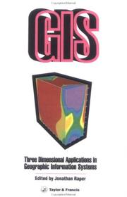Cover of: Three Dimensional Applications In GIS by 