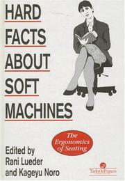 Cover of: Hard facts about soft machines: the ergonomics of seating