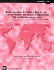 Cover of: Implications for Developing Countries of Likely Reforms of the Common Agricultural Policy of the European Union by Alan Swinbank, Kate Jordan, Nick Beard