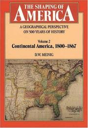 Cover of: The Shaping of America: A Geographical Perspective on 500 Years of History, Vol. 2: Continental America, 1800-1867 (Paperback)