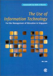Cover of: The use of information technology for the management of education in Singapore