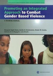 Cover of: Promoting an integrated approach to combat gender-based violence: a training manual