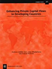 Cover of: Enhancing private capital flows to developing countries in the new international context: report of the Conference on Enhancing Private Capital Flows to Developing Countries in the New International Context, Millennium Mayfair Hotel, Grosvenor Square, London, 3 July 2002