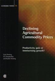 Cover of: Declining Agricultural Commodity Prices: Productivity Gain or Immiserising Growth? (Economic Paper Series)
