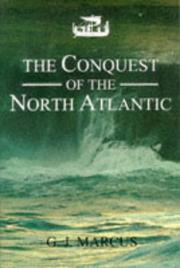 The conquest of the North Atlantic by Geoffrey Jules Marcus, G.J. Marcus