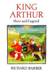 Cover of: King Arthur by Richard W. Barber