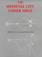Cover of: The medieval city under siege by edited by Ivy A. Corfis and Michael Wolfe.