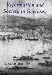 Cover of: Reformation and society in Guernsey | D. M. Ogier