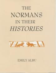 Cover of: The Normans in their histories: propaganda, myth and  subversion