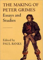 Cover of: The Making of Peter Grimes: Essays (Aldeburgh Studies in Music)