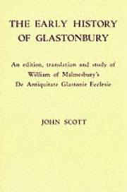 Cover of: An Early History of Glastonbury: An Edition, Translation and Study of William of Malmesbury's `De Antiquitate Glastonie Ecclesie'