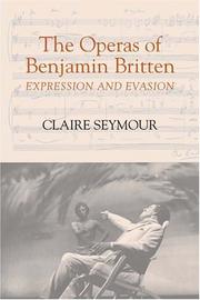 Cover of: The Operas of Benjamin Britten by Claire Seymour