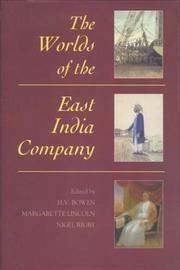 The worlds of the East India Company by H. V. Bowen, Margarette Lincoln, Nigel Rigby