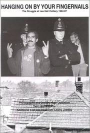 Cover of: Hanging on by your fingernails: the struggle at Lea Hall, 1984-87