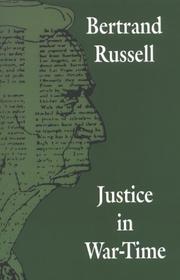 Cover of: Justice in War-time by Bertrand Russell