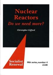 Cover of: Nuclear Reactors: Do We Need More? (Socialist Renewal)