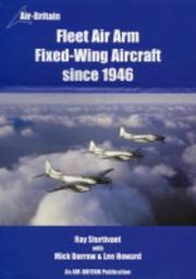 Fleet air arm fixed-wing aircraft since 1946 by Ray Sturtivant