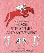 Cover of: Horse Structure and Movement by R. H. Smythe, Peter Grey