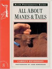 Cover of: All about Manes and Tails (Allen Photographic Guides)