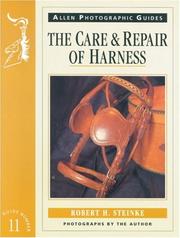 Cover of: The Care and Repair of Harness (Allen Photographic Guides)