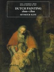 Cover of: Dutch painting 1600-1800 by Seymour Slive