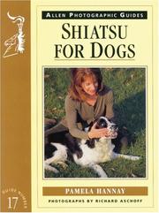 Cover of: Shiatsu for Dogs (Allen Photographic Guides)