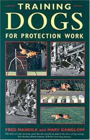 Cover of: Training Dogs: For Protection Work