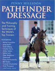 Cover of: Pathfinder Dressage: The Philosophy and Training Techniques of the World's Top Trainers