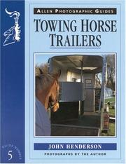 Cover of: Towing Horse Trailers (Allen Photographic Guides) by John Henderson