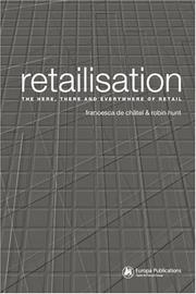 Cover of: Retailisation: The Here, There and Everywhere of Retail