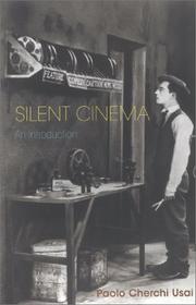 Cover of: Silent cinema: an introduction