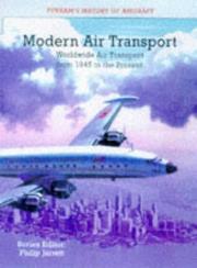 Cover of: Modern Air Transport: Worldwide Air Transport from 1945 to the Present (Putnam History of Aircraft)