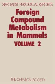 Cover of: Foreign Compound Metabolism in Mammals (Specialist Periodical Reports)