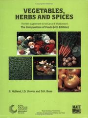 Cover of: Vegetables, Herbs and Spices by B. Holland, I. D. Unwin, D. H. Buss