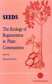 Cover of: Seeds: the ecology of regeneration in plant communities