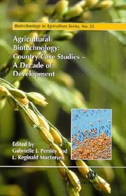 Cover of: Agricultural Biotechnology: Country Case Studies - A Decade of Development (Biotechnology in Agriculture Series)