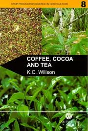 Cover of: Coffee, cocoa and tea | K. C. Willson